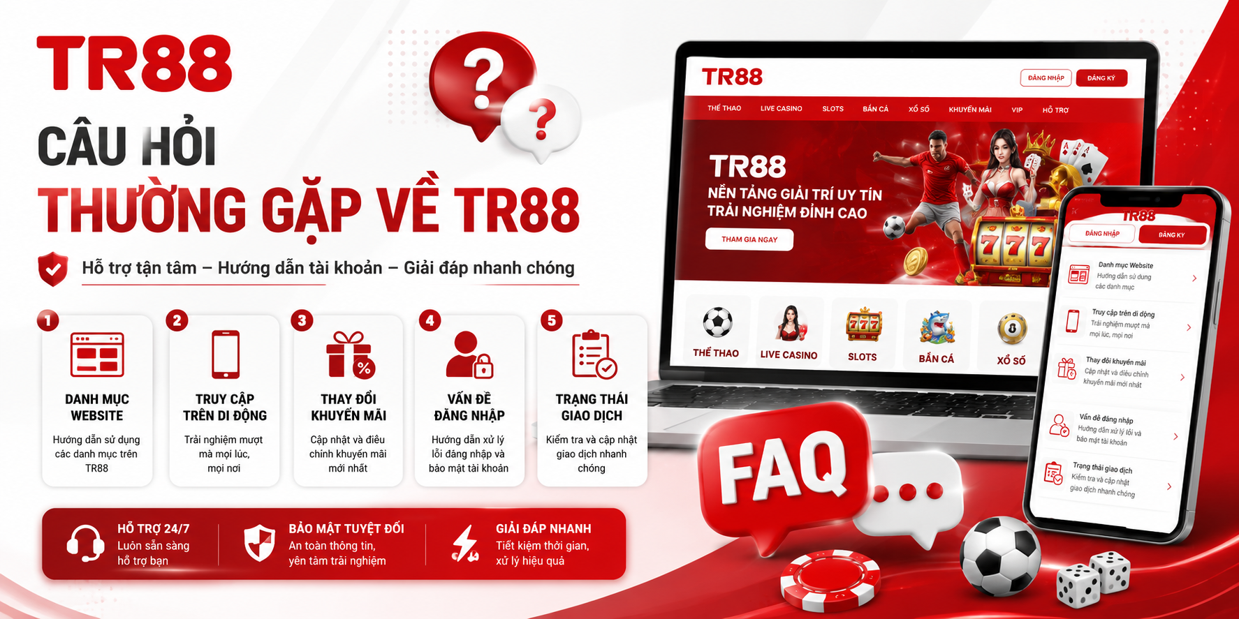 Câu hỏi thường gặp về TR88